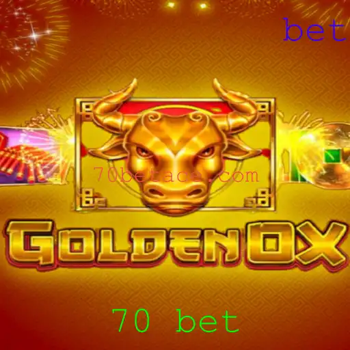 Explorando o Mundo do Jogo GoldenOx e a Estratégia '70 Bet'